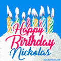Happy Birthday GIF for Nickolas with Birthday Cake and Lit Candles