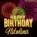 Wishing You A Happy Birthday, Nikolina! Best fireworks GIF animated greeting card.