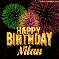 Wishing You A Happy Birthday, Nilan! Best fireworks GIF animated greeting card.