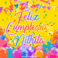A bright and festive GIF with the text 'Feliz Cumpleaños Nithila' in Spanish in colorful fonts, surrounded by confetti, balloons, and festive banners on a vibrant yellow background.