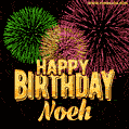 Wishing You A Happy Birthday, Noeh! Best fireworks GIF animated greeting card.