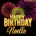 Wishing You A Happy Birthday, Noelle! Best fireworks GIF animated greeting card.