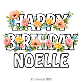 Floral typography animation wishing Happy Birthday to Noelle with swaying blooms