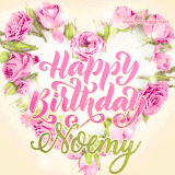A stunning heart made of pink roses surrounds the elegant script text 'Happy Birthday Noemy' on a soft beige background. Animated sparkles add a magical and festive feel.