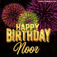 Wishing You A Happy Birthday, Noor! Best fireworks GIF animated greeting card.