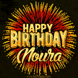 Golden 'Happy Birthday Noura' text accompanied by animated rainbow fireworks for a festive animated greeting.