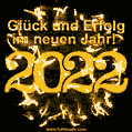 Glück und Erfolg im neuen Jahr 2022!