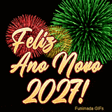 Letras cursivas douradas desejando Feliz Ano Novo 2027! sobrepostas a três grandes explosões de fogos de artifício nas cores vermelho, amarelo e verde.
