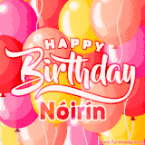 A vibrant name GIF featuring colorful balloons in shades of pink, orange, and yellow with the bold text 'Happy Birthday Nóirín' in festive fonts, creating a lively birthday vibe.