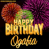 A golden 'Happy Birthday Ogafia' message with vibrant fireworks in the background, creating a festive and celebratory vibe in this animated name GIF.