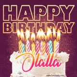 A colorful birthday cake topped with lit candles, with the words 'Happy Birthday Olalla' in bold glowing letters on a burgundy background. Animated flames add a festive touch.