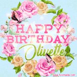 A charming animated GIF featuring 'Happy Birthday Olivette' in pink and green text, surrounded by delicate roses, leaves, and fluttering butterflies on a soft light blue pastel background.
