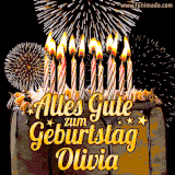 A chocolate birthday cake with glowing candles, the German text 'Alles Gute zum Geburtstag Olivia,' and vibrant fireworks lighting up the background in an animated GIF.