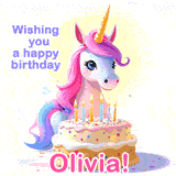 A cute moving unicorn with a birthday cake and candles, featuring 'Wishing you a happy birthday, Olivia!' in colorful text.