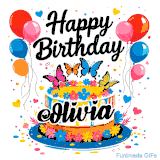 An animated birthday card for Olivia. It features a festive cake with her name, 'Olivia', and colorful butterflies. Floating balloons and hearts complete the joyful scene.