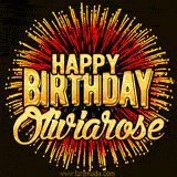 Golden 'Happy Birthday Oliviarose' text accompanied by animated rainbow fireworks for a festive animated greeting.