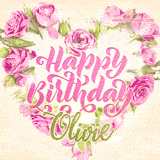 A stunning heart made of pink roses surrounds the elegant script text 'Happy Birthday Olivie' on a soft beige background. Animated sparkles add a magical and festive feel.