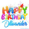 Happy Birthday Ollivander - Creative Personalized GIF With Name
