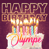 A colorful birthday cake topped with lit candles, with the words 'Happy Birthday Olympe' in bold glowing letters on a burgundy background. Animated flames add a festive touch.