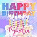 Animated Happy Birthday Cake with Name Ophelia and Burning Candles