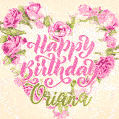 Pink rose heart shaped bouquet - Happy Birthday Card for Oriana