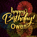 Happy Birthday, Owen! Celebrate with joy, colorful fireworks, and unforgettable moments.