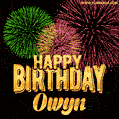 Wishing You A Happy Birthday, Owyn! Best fireworks GIF animated greeting card.