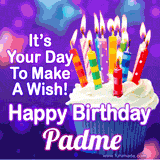 A colorful birthday GIF for Padme featuring a cupcake with vibrant lit candles and the text 'It's Your Day to Make a Wish! Happy Birthday Padme' in bold letters on a festive purple background.