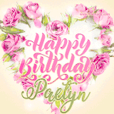A stunning heart made of pink roses surrounds the elegant script text 'Happy Birthday Paetyn' on a soft beige background. Animated sparkles add a magical and festive feel.
