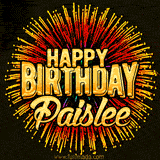 Golden 'Happy Birthday Paislee' text accompanied by animated rainbow fireworks for a festive animated greeting.