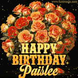 Animated bouquet of orange roses with moving butterfles and golden 'Happy Birthday Paislee' text, surrounded by sparkling accents and a dark backdrop for a luxurious feel.