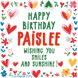 A colorful animated card for Paislee’s birthday featuring playful hearts, cheerful flowers, and a handwritten message wishing smiles and sunshine.