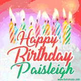 Bright birthday candles with rainbow flames on a cake, alongside the text 'Happy Birthday Paisleigh' in vibrant script in this celebratory animated GIF.