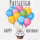 An adorable and cute cupcake with a smiley face and moving colorful balloons create a joyful birthday greeting for Paisleigh in this cheerful animated greeting E-card.