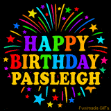Personalized greeting card with name, colorful text that says 'Happy Birthday Paisleigh' surrounded by animated fireworks and multicolor stars