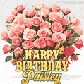 Birthday wishes to Paisley with a charming GIF featuring pink roses, butterflies and golden quote