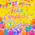 A bright and festive GIF with the text 'Feliz Cumpleaños Paisyn' in Spanish in colorful fonts, surrounded by confetti, balloons, and festive banners on a vibrant yellow background.