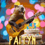 Animated birthday GIF showing a capybara playing guitar and singing beside a birthday cake with the name Paityn in large letters and colorful bokeh lights in the background.