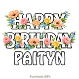 Cheerful Happy Birthday Paityn animated GIF with vibrant floral decorations on a white background