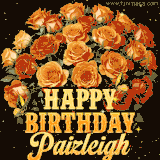 Animated bouquet of orange roses with moving butterfles and golden 'Happy Birthday Paizleigh' text, surrounded by sparkling accents and a dark backdrop for a luxurious feel.