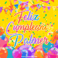 A bright and festive GIF with the text 'Feliz Cumpleaños Palmer' in Spanish in colorful fonts, surrounded by confetti, balloons, and festive banners on a vibrant yellow background.