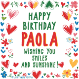 A colorful animated card for Paola’s birthday featuring playful hearts, cheerful flowers, and a handwritten message wishing smiles and sunshine.