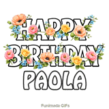 Beautiful outline typography wishing Happy Birthday to Paola with animated flowers