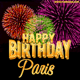 A golden 'Happy Birthday Paris' message with vibrant fireworks in the background, creating a festive and celebratory vibe in this animated name GIF.