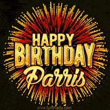 Golden 'Happy Birthday Parris' text accompanied by animated rainbow fireworks for a festive animated greeting.