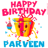 A vibrant and funny gift box character with a happy face dancing with a cupcake and the text 'Happy Birthday Parveen,' surrounded by animated confetti and party vibes.