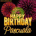 Wishing You A Happy Birthday, Pascuala! Best fireworks GIF animated greeting card.