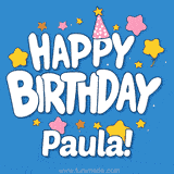Colorful animated birthday card with the text 'HAPPY BIRTHDAY Paula!' in a white playful font surrounded by stars, hearts, and a party hat on a blue background.