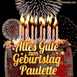A chocolate birthday cake with glowing candles, the German text 'Alles Gute zum Geburtstag Paulette,' and vibrant fireworks lighting up the background in an animated GIF.