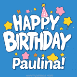 Colorful animated birthday card with the text 'HAPPY BIRTHDAY Paulina!' in a white playful font surrounded by stars, hearts, and a party hat on a blue background.